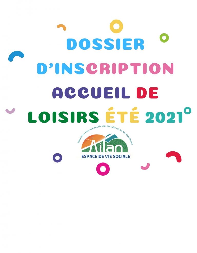 Dossier d&rsquo;inscription en accueil de loisirs été 2021 du 7 juillet au 6 août et du 30 août au 1er septembre